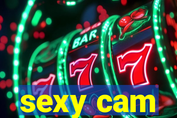 sexy cam